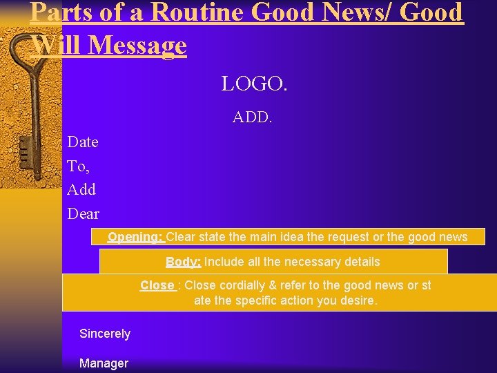 Parts of a Routine Good News/ Good Will Message LOGO. ADD. Date To, Add