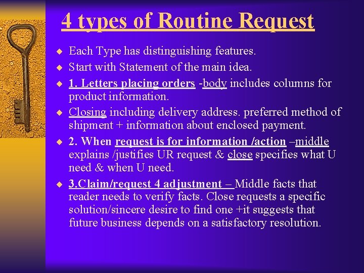 4 types of Routine Request ¨ Each Type has distinguishing features. ¨ Start with