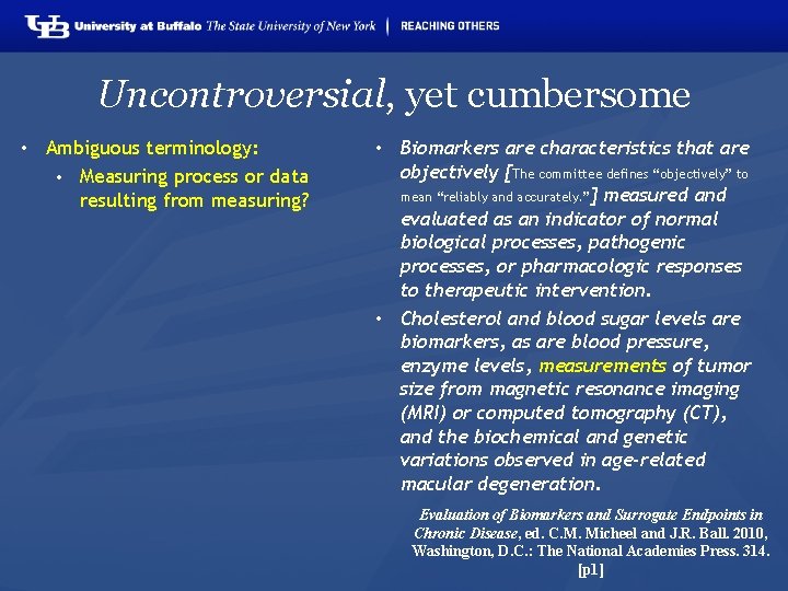 Uncontroversial, yet cumbersome • Ambiguous terminology: • Measuring process or data resulting from measuring?