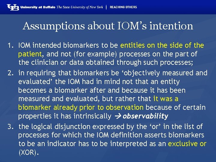 Assumptions about IOM’s intention 1. IOM intended biomarkers to be entities on the side