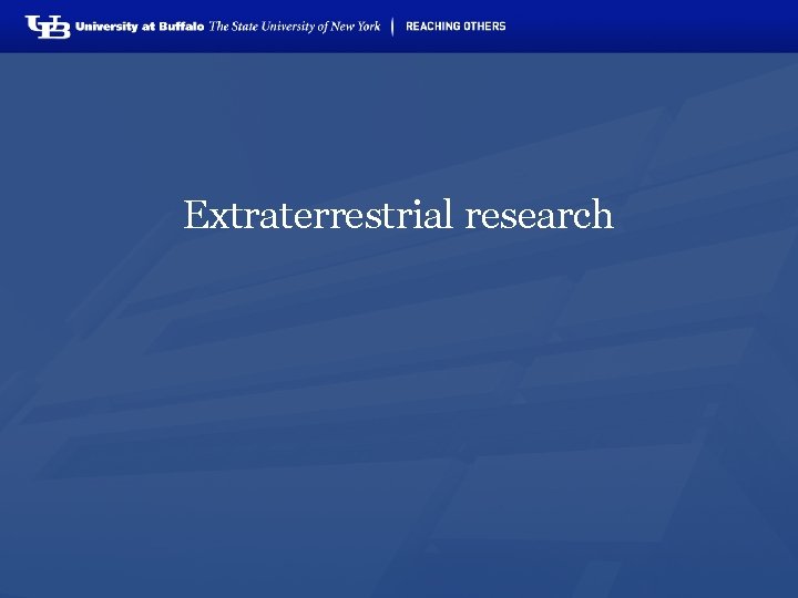 Extraterrestrial research 