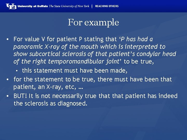 For example • For value V for patient P stating that ‘P has had