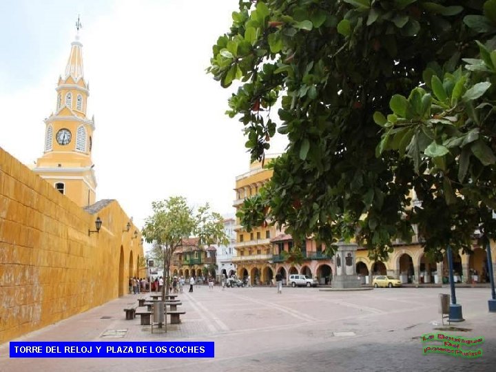 TORRE DEL RELOJ Y PLAZA DE LOS COCHES 
