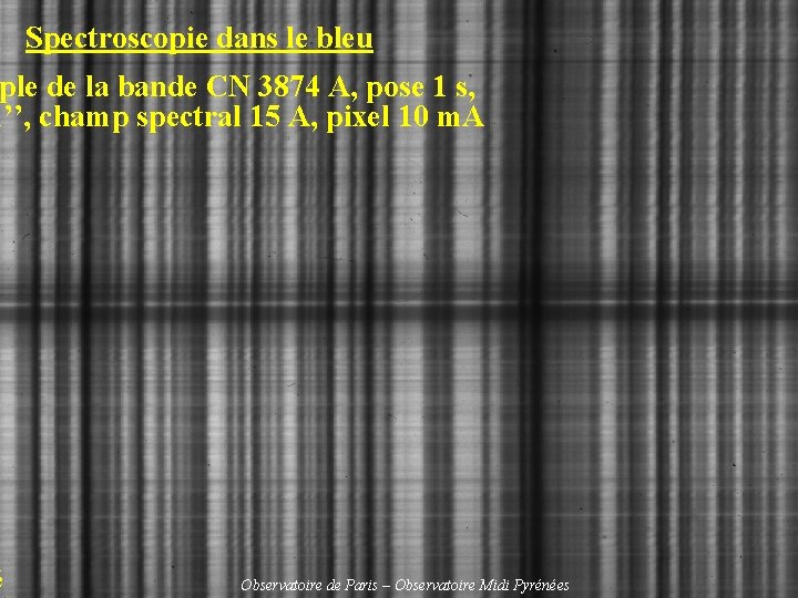 Spectroscopie dans le bleu ple de la bande CN 3874 A, pose 1 s,