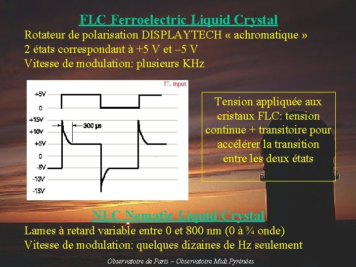 FLC Ferroelectric Liquid Crystal Rotateur de polarisation DISPLAYTECH « achromatique » 2 états correspondant
