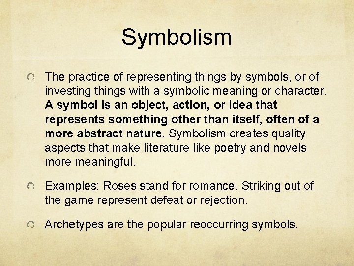 Symbolism The practice of representing things by symbols, or of investing things with a