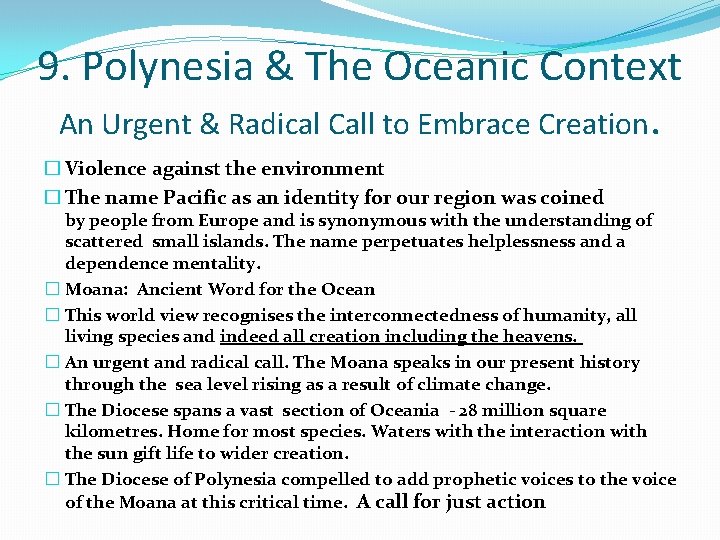 9. Polynesia & The Oceanic Context An Urgent & Radical Call to Embrace Creation.