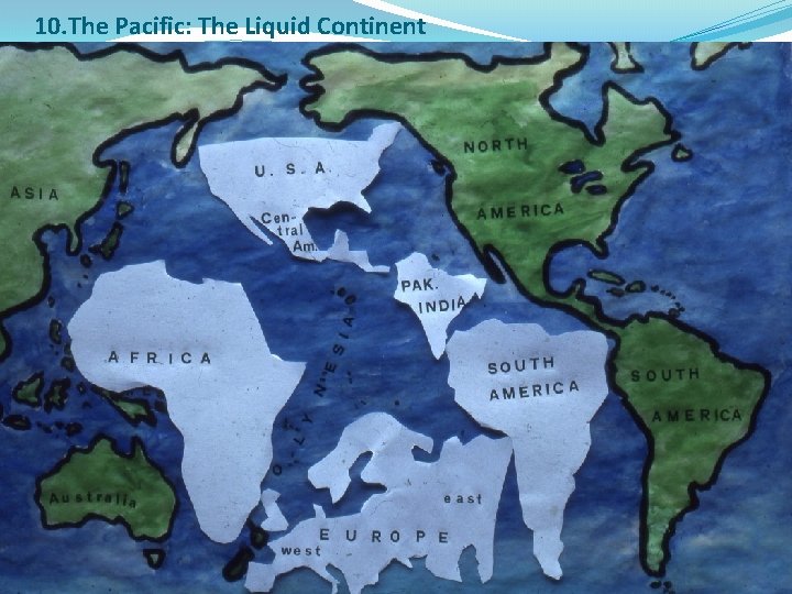 10. The Pacific: The Liquid Continent 
