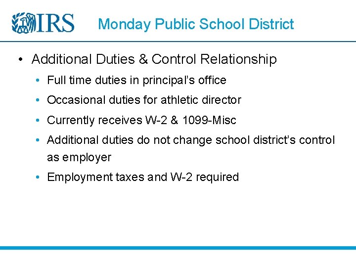 Monday Public School District • Additional Duties & Control Relationship • Full time duties