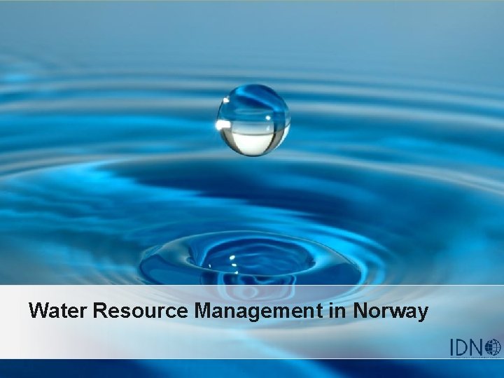 Water Resource Management in Norway 