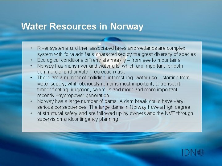 Water Resources in Norway • • • River systems and theri associated lakes and