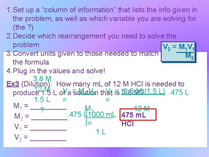 1. Set up a “column of information” that lists the info given in the