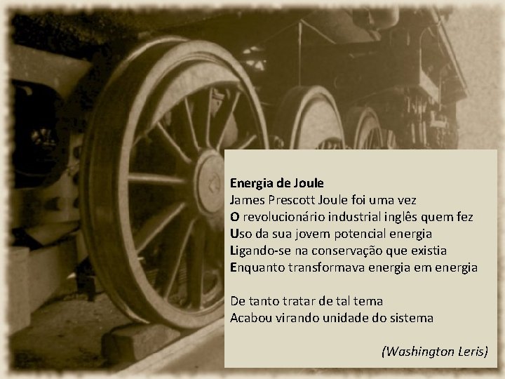 Energia de Joule James Prescott Joule foi uma vez O revolucionário industrial inglês quem