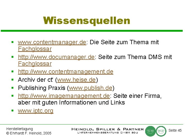 Wissensquellen § www. contentmanager. de: Die Seite zum Thema mit Fachglossar § http: //www.