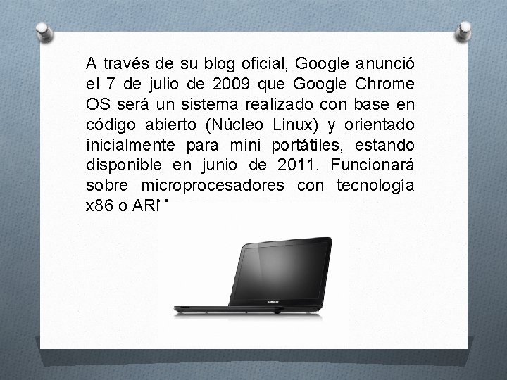A través de su blog oficial, Google anunció el 7 de julio de 2009