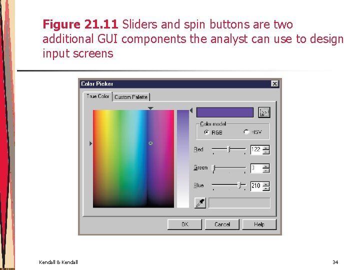 Figure 21. 11 Sliders and spin buttons are two additional GUI components the analyst