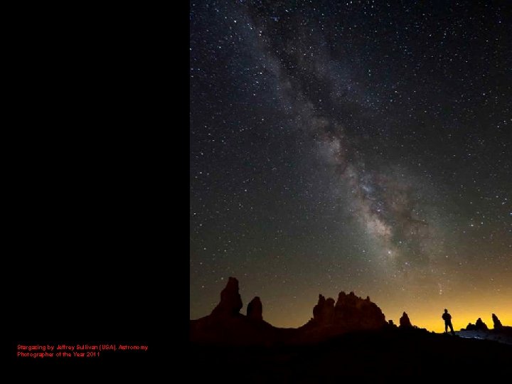 Stargazing by Jeffrey Sullivan (USA). Astronomy Photographer of the Year 2011 