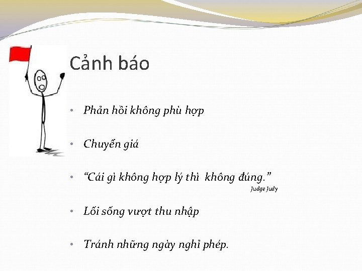 Cảnh báo • Phản hồi không phù hợp • Chuyển giá • “Cái gì