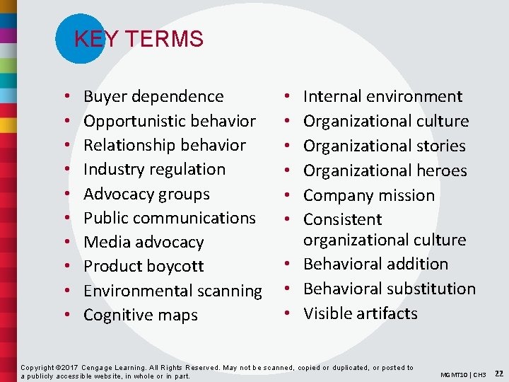 KEY TERMS • • • Buyer dependence Opportunistic behavior Relationship behavior Industry regulation Advocacy