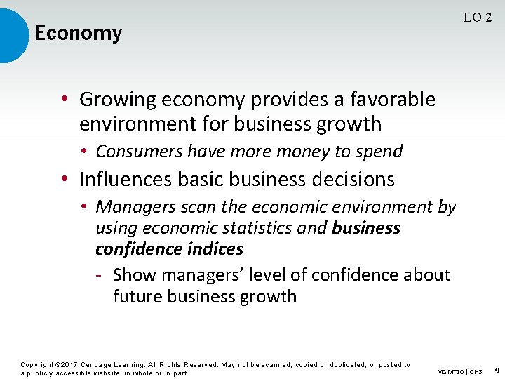 LO 2 Economy • Growing economy provides a favorable environment for business growth •