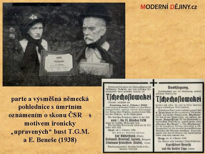 parte a výsměšná německá pohlednice s úmrtním oznámením o skonu ČSR s motivem ironicky