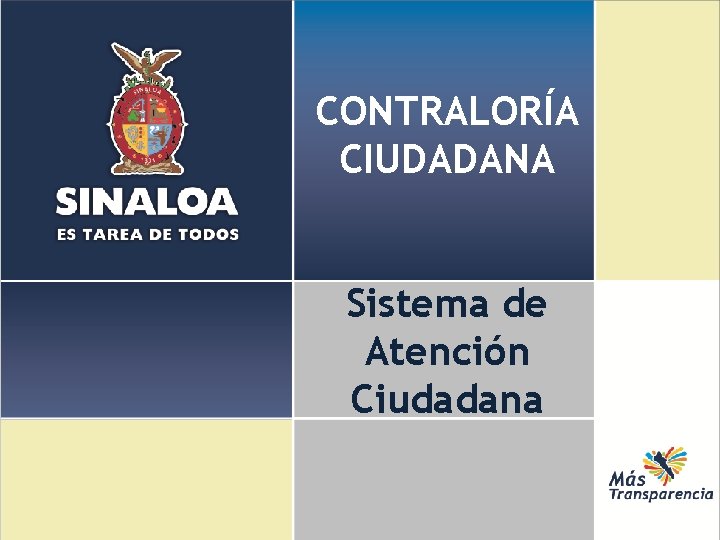 CONTRALORÍA CIUDADANA Sistema de Atención Ciudadana 