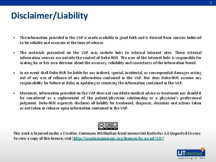 2 Disclaimer/Liability • The information provided in the VAP is made available in good 2 Disclaimer/Liability • The information provided in the VAP is made available in good