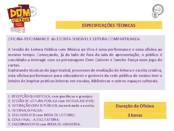 ESPECIFICAÇÕES TÉCNICAS OFICINA-PEFORMANCE de ESCRITA SENSÍVEL E LEITURA COMPARTILHADA A Sessão de Leitura Pública