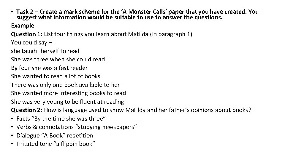 • Task 2 – Create a mark scheme for the ‘A Monster Calls’ • Task 2 – Create a mark scheme for the ‘A Monster Calls’