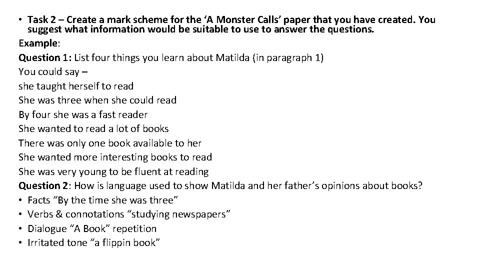  • Task 2 – Create a mark scheme for the ‘A Monster Calls’