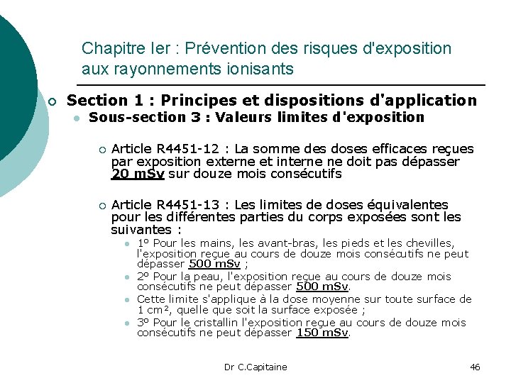 Chapitre Ier : Prévention des risques d'exposition aux rayonnements ionisants ¡ Section 1 :