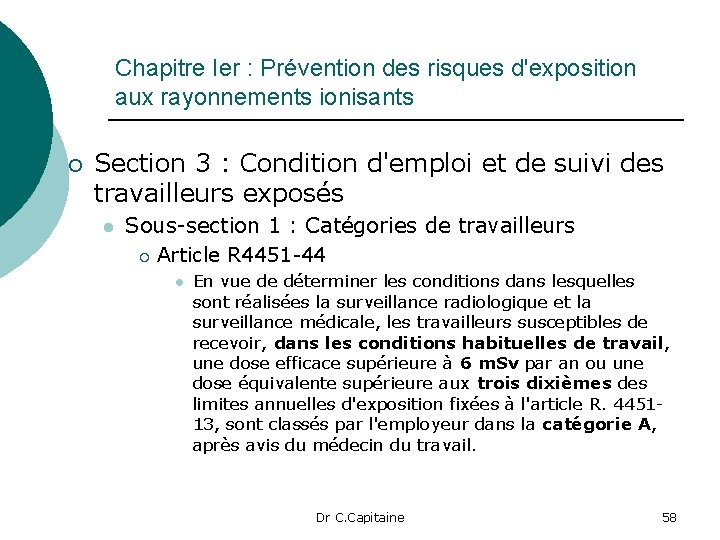Chapitre Ier : Prévention des risques d'exposition aux rayonnements ionisants ¡ Section 3 :