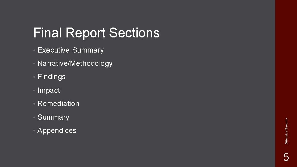  • Executive Summary • Narrative/Methodology • Findings • Impact • Remediation • Summary