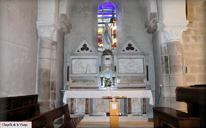 Chapelle de la Vierge. 