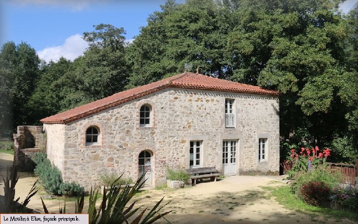 Le Moulin à Elise, façade principale. 