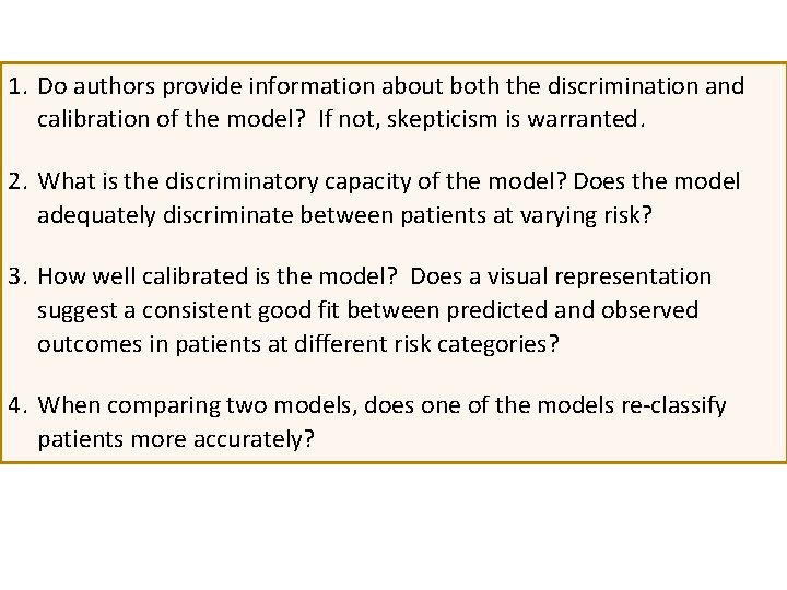 1. Do authors provide information about both the discrimination and calibration of the model?