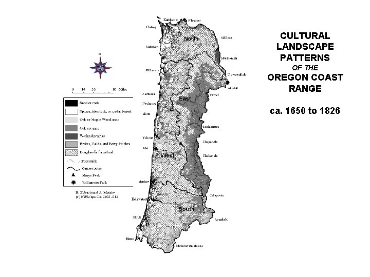 CULTURAL LANDSCAPE PATTERNS OF THE OREGON COAST RANGE ca. 1650 to 1826 CULTURAL LANDSCAPE PATTERNS OF THE OREGON COAST RANGE ca. 1650 to 1826