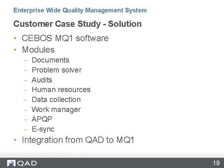 Enterprise Wide Quality Management System Customer Case Study - Solution • CEBOS MQ 1