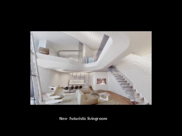 Neo- Futuristic livingroom 