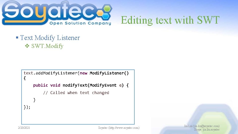 Editing text with SWT § Text Modify Listener v SWT. Modify text. add. Modify.