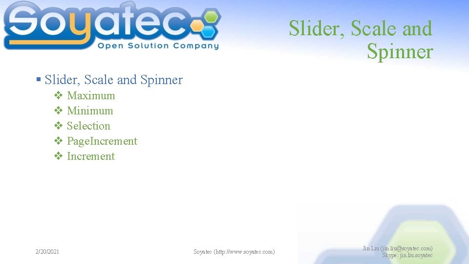 Slider, Scale and Spinner § Slider, Scale and Spinner v Maximum v Minimum v