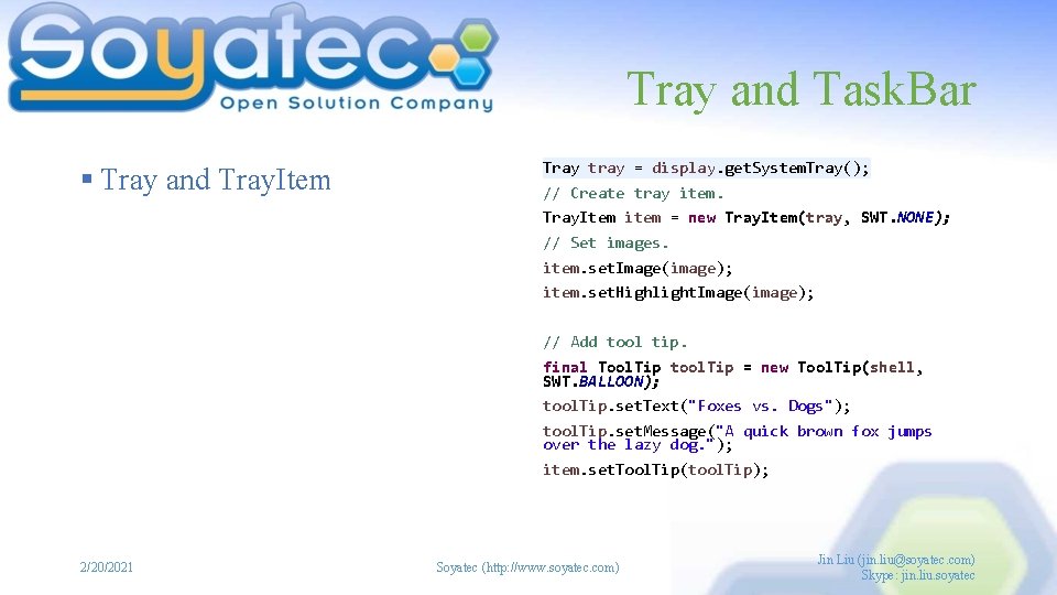Tray and Task. Bar § Tray and Tray. Item Tray tray = display. get.