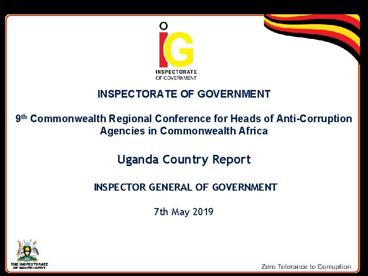 INSPECTORATE OF GOVERNMENT 9 th Commonwealth Regional Conference for Heads of Anti-Corruption Agencies in