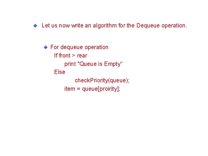 Implementing a Stack Using an Array (Contd. ) Let us now write an algorithm