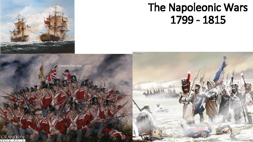 The Napoleonic Wars 1799 - 1815 