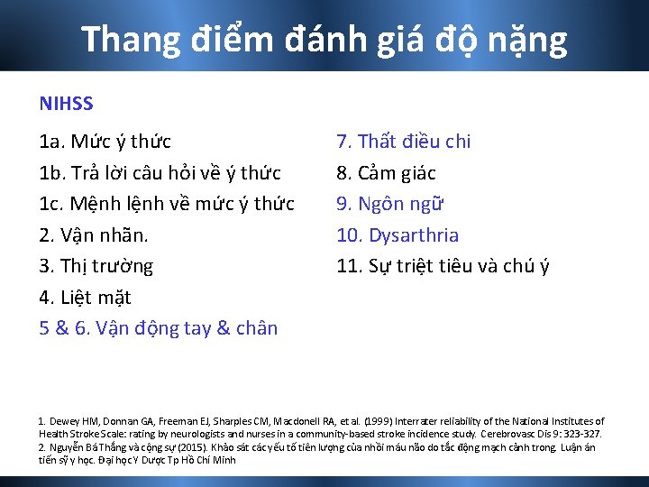 Thang điểm đánh giá độ nặng NIHSS 1 a. Mức ý thức 1 b.