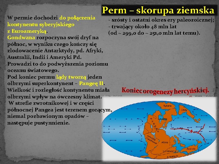 Perm – skorupa ziemska W permie dochodzi do połączenia - szósty i ostatni okres