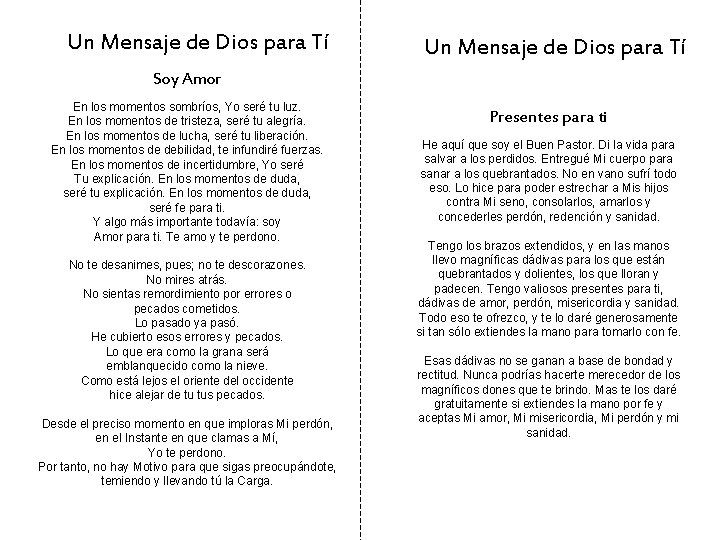 Un Mensaje de Dios para Tí Soy Amor En los momentos sombríos, Yo seré Un Mensaje de Dios para Tí Soy Amor En los momentos sombríos, Yo seré