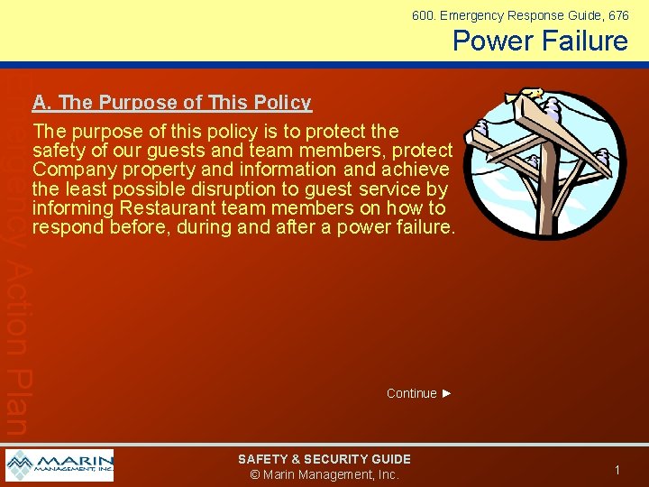 600. Emergency Response Guide, 676 Power Failure Emergency Action Plan A. The Purpose of