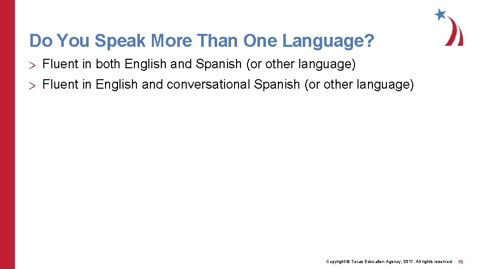 Do You Speak More Than One Language? > Fluent in both English and Spanish